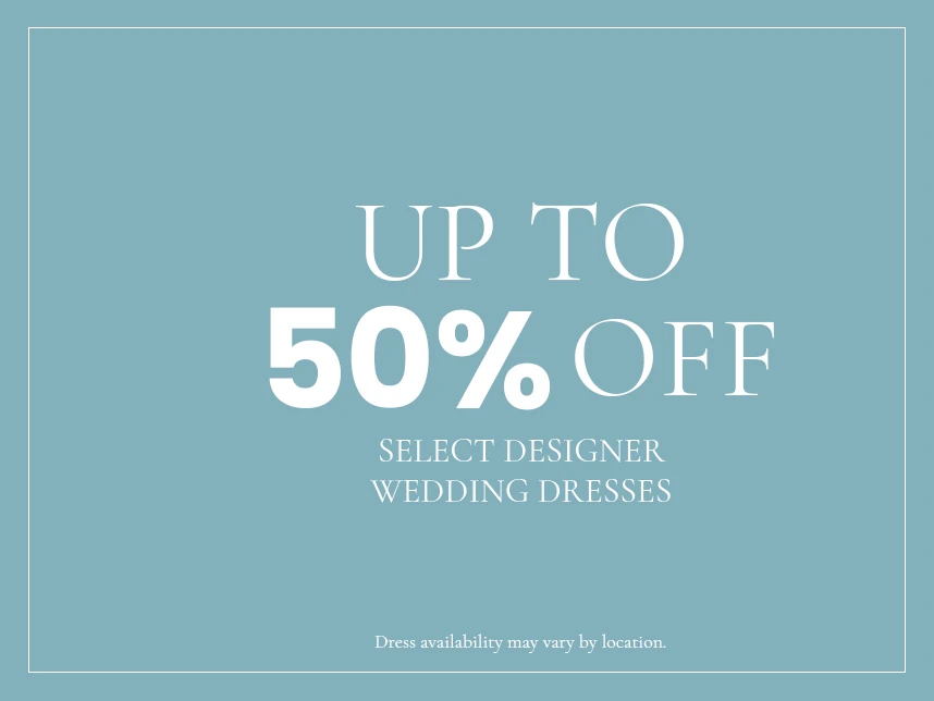 up to 50% off bridal gowns
